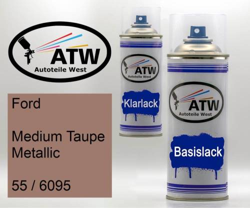 Ford, Medium Taupe Metallic, 55 / 6095: 400ml Sprühdose + 400ml Klarlack - Set, von ATW Autoteile West.
